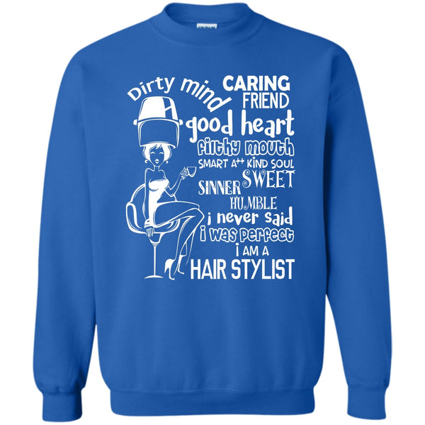 I Am A Hair Stylist T Shirt, Coolest Hairstylist Sweatshirt