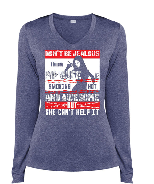 I Know My Wife T Shirt, She Can't Help It T Shirt