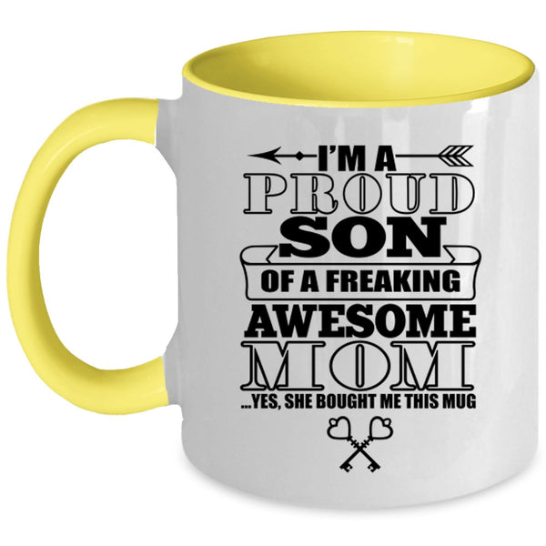 Cute Mom Coffee Mug, I'm A Proud Son Of An Awesome Mom Accent Mug