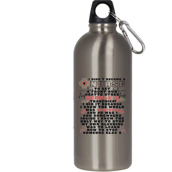 I Didn't Become A Nurse 20 oz Stainless Steel Bottle,Awesome Nurses Outdoor Sports Water Bottle