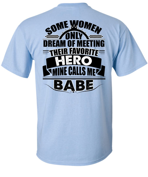 Calls Me Babe T Shirt, I Love Police T Shirt