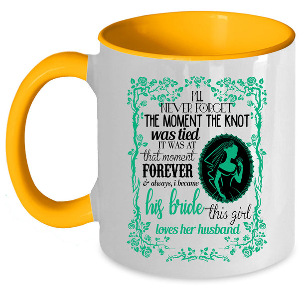 This Girl Loves Her Husband Coffee Mug, I Became His Bride Accent Mug