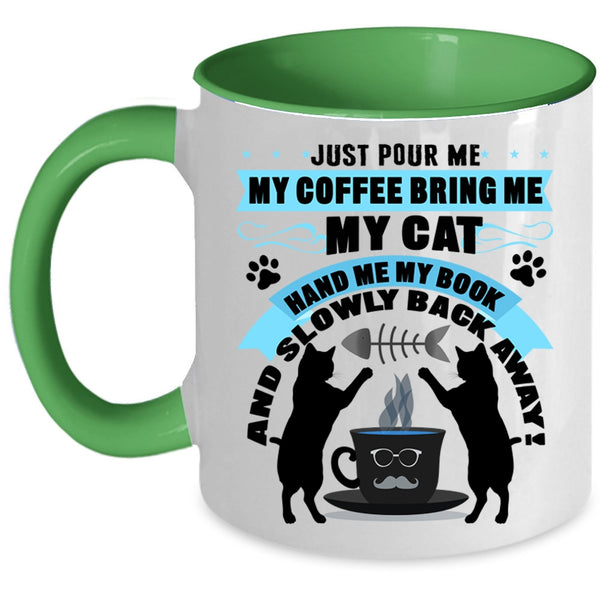 My Book Coffee Mug, My Coffee Bring Me My Cat Accent Mug
