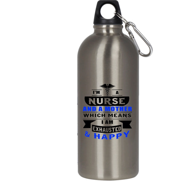 I'm A Nurse And A Mother 20 oz Stainless Steel Bottle,Awesome Nurse Mom Outdoor Sports Water Bottle