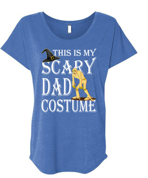 This Is My Scary Dad Costume T Shirt, Funny Halloween T Shirt, Cool Shirt (Ladies' Triblend Dolman Sleeve)