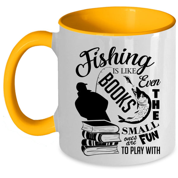 Cool Gift For Fisher Coffee Mug, Fishing Is Like Books Accent Mug