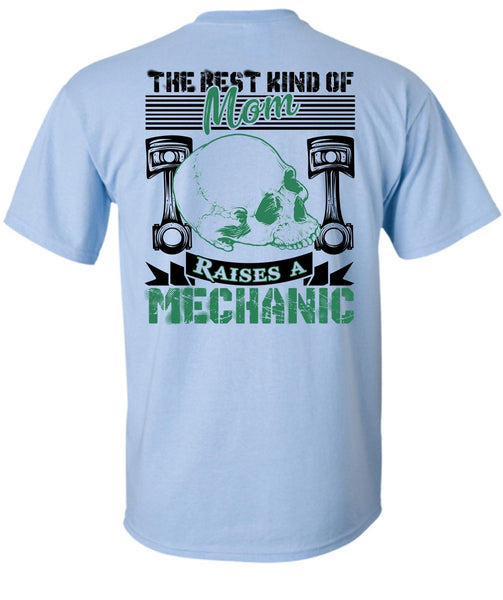 Mom Raises A Mechanic T Shirt, I Love Mechanic T Shirt
