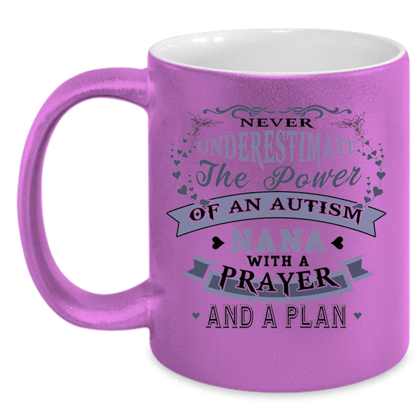 Cute Autism Nana Coffee Mug, The Power Of An Autism Nana With A Prayer Accent Mug