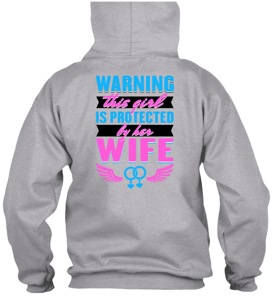 This Girl Is Protected By Her Wife T Shirt, I Love Wife T Shirt