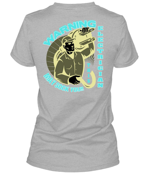 Warning Electrician T Shirt, I Love Electrician T Shirt