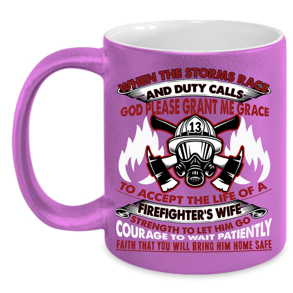 The Life Of A Firefighter's Wife Coffee Mug, Beautiful Wife Coffee Cup