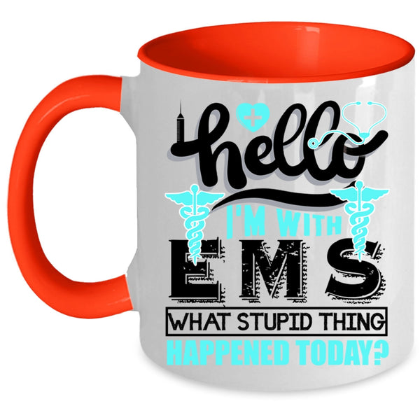 Cute Gift For Nurses Coffee Mug, I'm With EMS Accent Mug