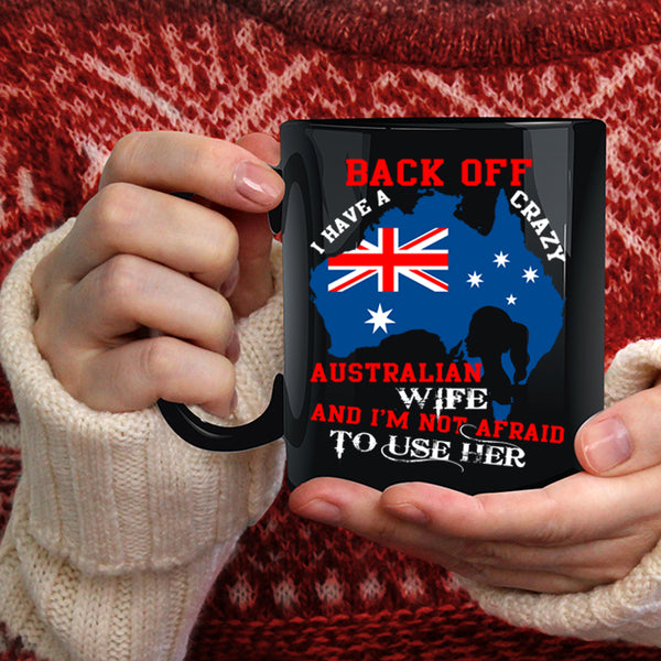 I Have A Crazy Australian Wife Coffee Mug, Just Married Coffee Cup