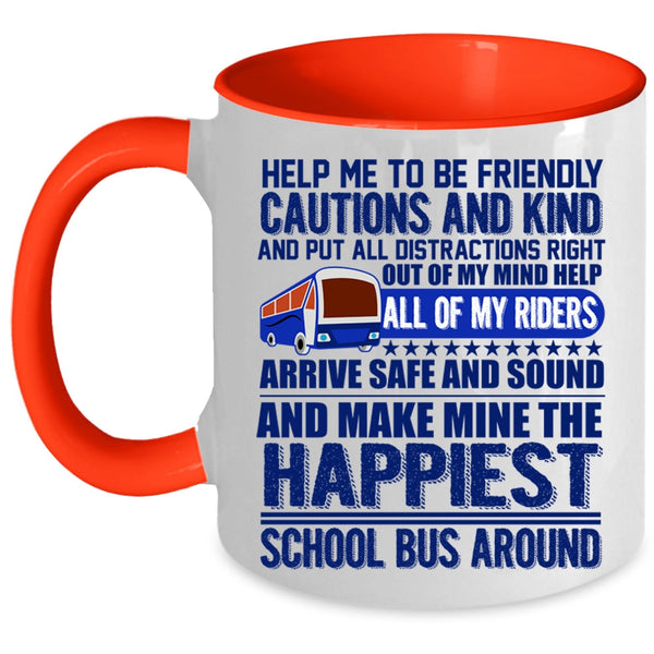 Funny School Bus Coffee Mug, The Happiest School Bus Around Accent Mug