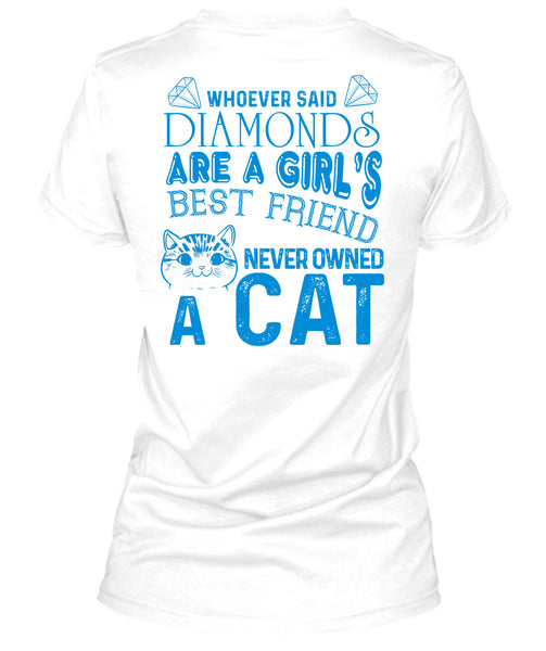 Diamonds Are A Girl's Best Friend Never Owned A Cat T Shirt, My Favorite T Shirt