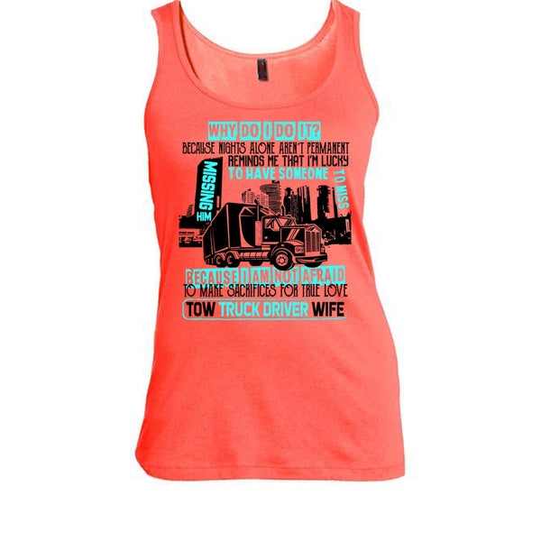 Tow Truck Driver Wife T Shirt, I'm A Trucker T Shirt, Awesome t-shirts