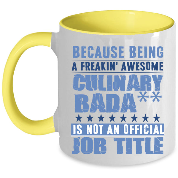 Cool Chef Coffee Mug, Being A Freaking Awesome Culinary Accent Mug