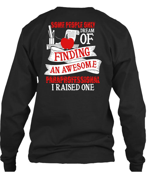 Finding An Awesome Paraprofessional T Shirt, Being A Paraprofessional T Shirt