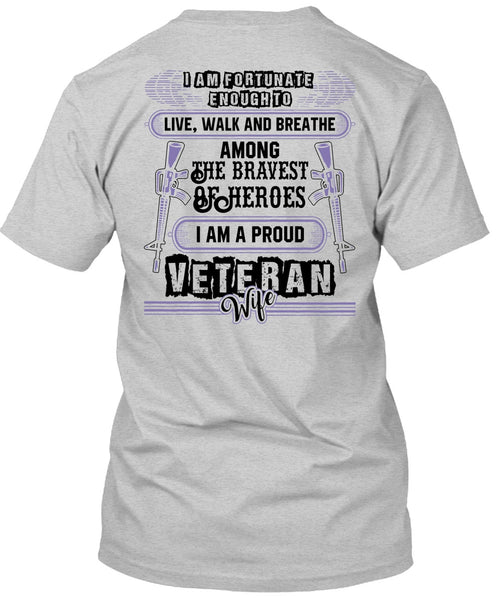 I Am A Proud Veteran Wife T Shirt, I Love Husband T Shirt