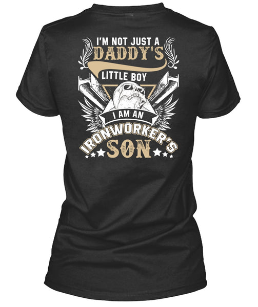 I Am An Ironworker's Son T Shirt, Daddy's Little Boy T Shirt