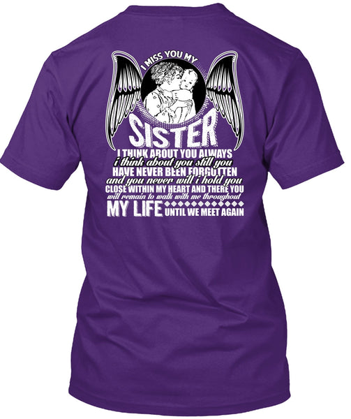 I Miss You My Sister T Shirt, Being A Sister T Shirt