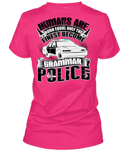Become Grammar Police T Shirt, Being A Police T Shirt