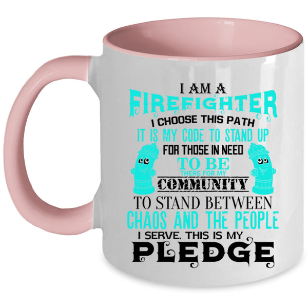 Best Firefighter Ever Coffee Mug, I Am A Firefighter Accent Mug