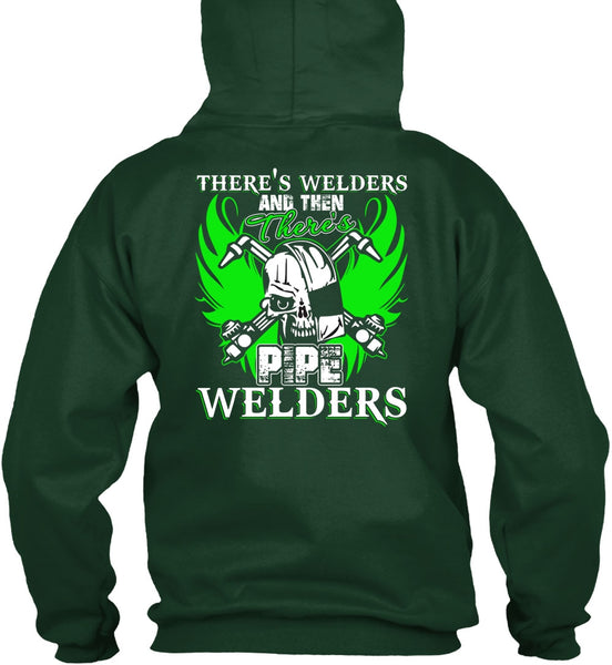 There's Pipe Welders T Shirt, Being A Welder T Shirt