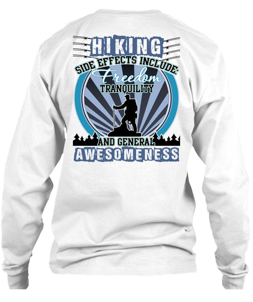 Hiking Side Effects Include T Shirt, I Love Hiking T Shirt