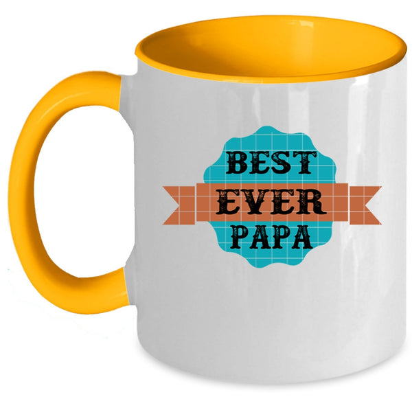 Best Gift For Daddy Coffee Mug, Best Papa Ever Accent Mug
