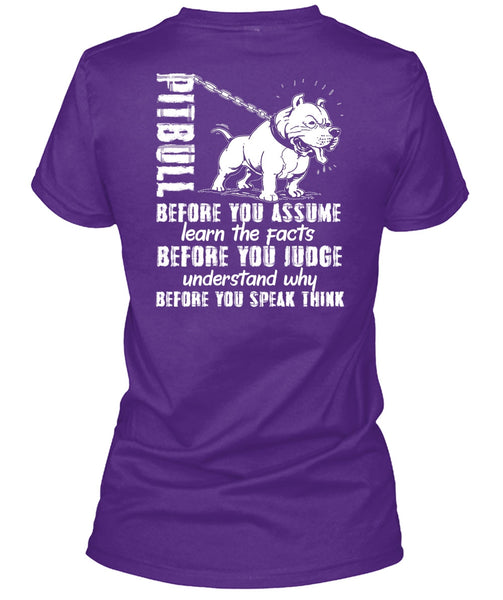 Pit Bull Before You Assume T Shirt, My Life T Shirt