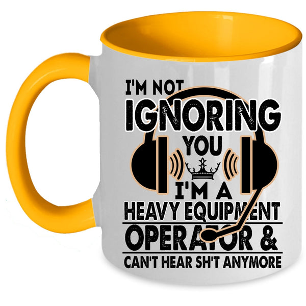 Cool Job Title Coffee Mug, I'm A Heavy Equipment Operator Accent Mug