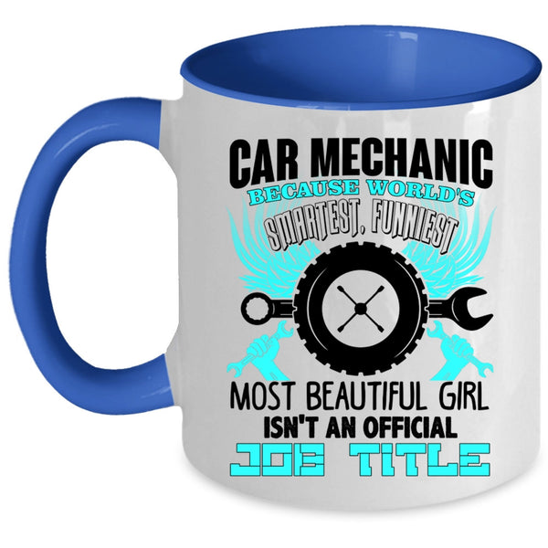 World's Smartest Girl Coffee Mug, Car Mechanic Accent Mug