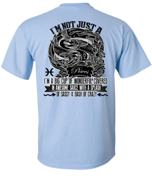 I'm Not Just A Pisces T Shirt, I Love Pisces T Shirt