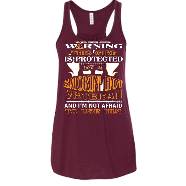 Warning This Girl Is Protected By A Smokin' Hot Veteran Shirt, Cool Husband Shirt