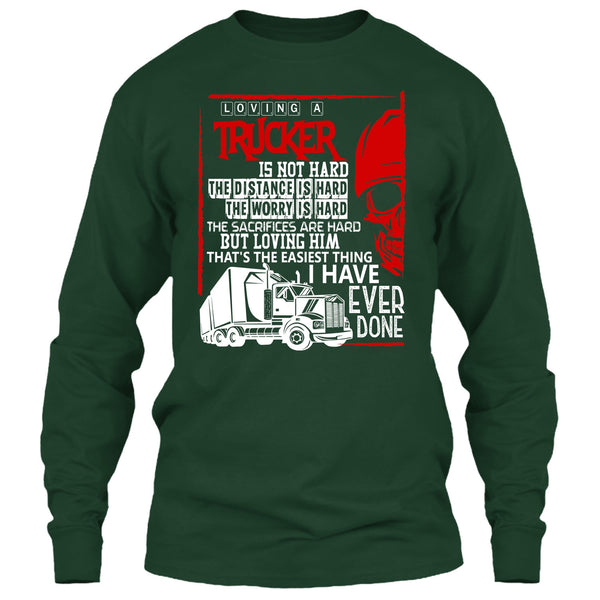 Loving A Trucker T Shirt, I Love My Trucker T Shirt