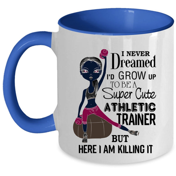 Cute Athletic Trainer Coffee Mug, I'd Grow Up To Be A Cute Athletic Trainer Accent Mug