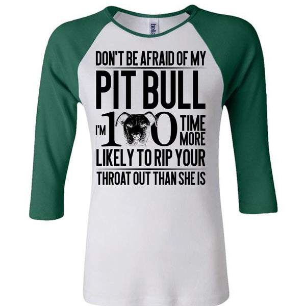 Don't Be Afraid Of My Pit Bull T Shirt, I Love Pit Bull T Shirt, Awesome T-Shirts