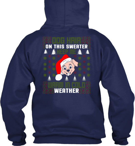 Dog Hair On This Sweater T Shirt, Warm In Cold Weather T Shirt