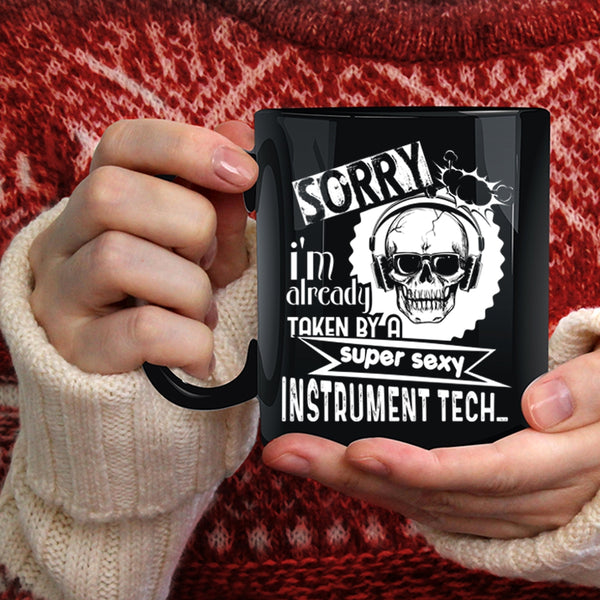I'm Already Taken By An Instrument Tech Coffee Mug, Cool Just Married Coffee Cup