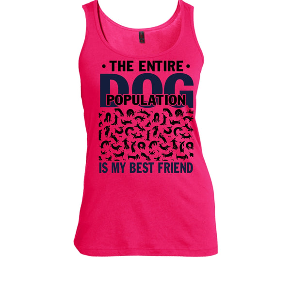 The entire Dog Population T Shirt, Coolest Dog Lover Tank Top