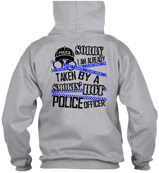 I Am Already Taken By A Police Officer T Shirt, I Love Police T Shirt