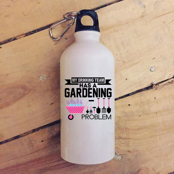 My Drinking Team Has A Gardening Problem 20 oz Stainless Steel Bottle,Funny Outdoor Sports Water Bottle