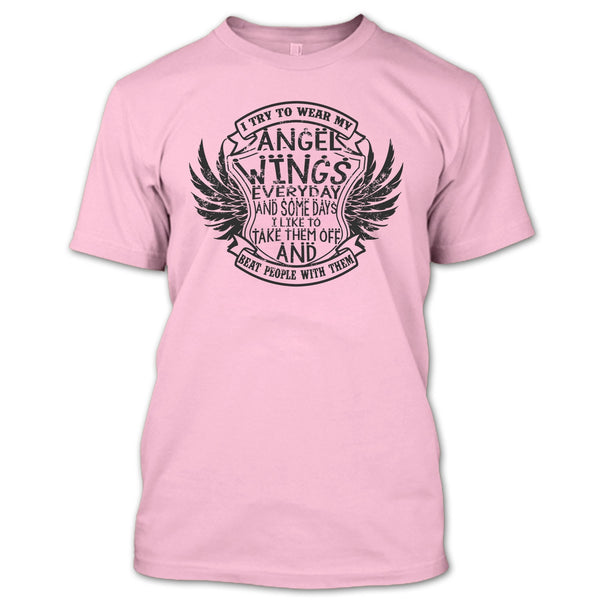 I Try To Wear My Angle Wings T Shirt, Coolest Angels Wings T Shirt