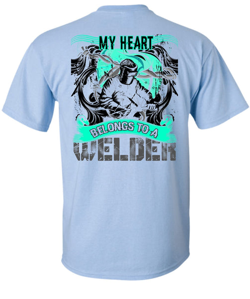 My Heart Belongs To A Welder T Shirt, I Love Welder T Shirt