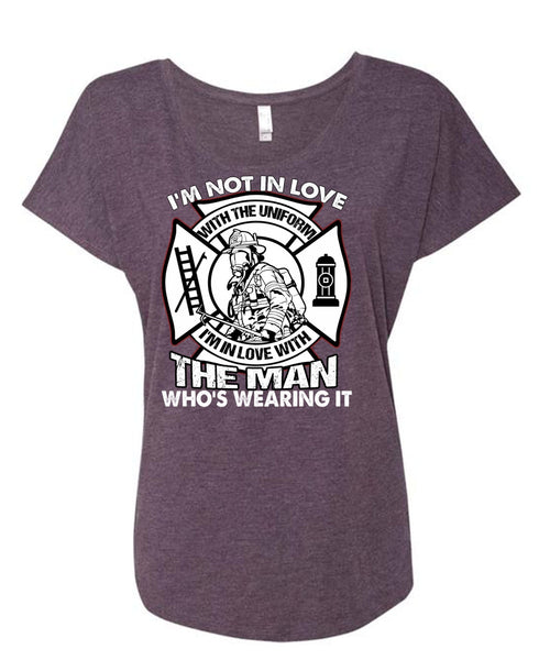 I'm Not In Love T Shirt, Being A Firefighter T Shirt, Cool Shirt (Ladies' Triblend Dolman Sleeve)