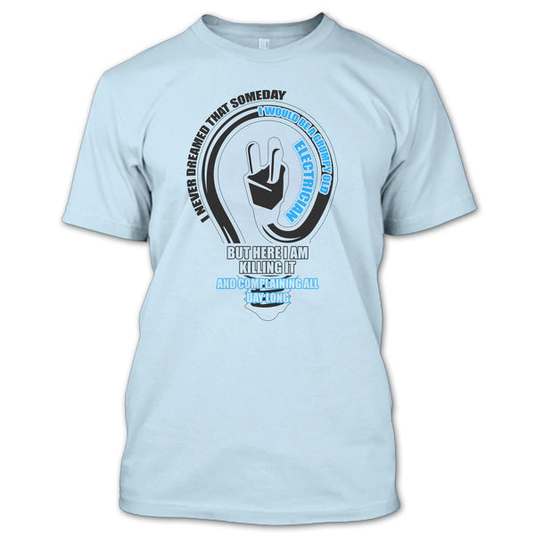 Grumpy Old Electrician T Shirt, Gift For Electrician T Shirt