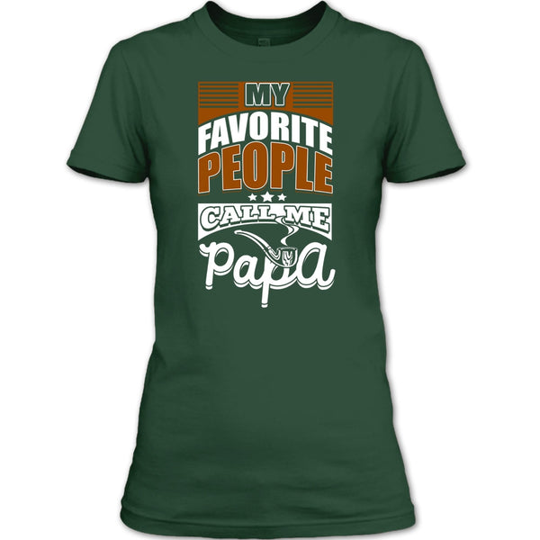 My Favorite People Call Me Papa T Shirt, Coolest Papa T Shirt