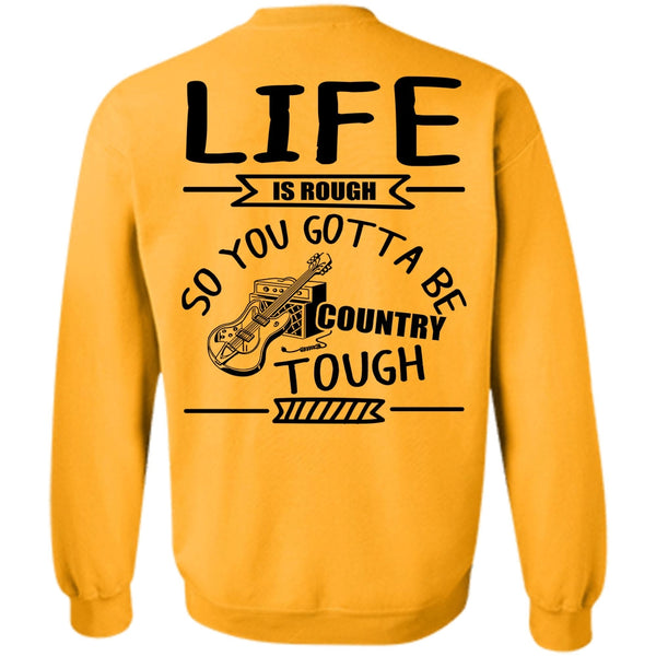 I Love Guitar T Shirt, Life Is Rough Sweatshirt