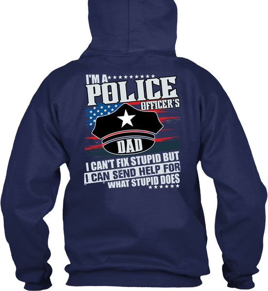 I'm A Police Officer's Dad T Shirt, Being A Police T Shirt